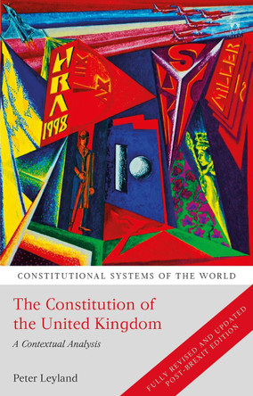 The Constitution of the United Kingdom: A Contextual Analysis by Peter Leyland
