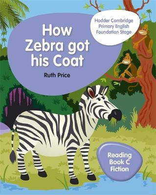 Hodder Cambridge Primary English Reading Book C Fiction Foundation Stage Ruth Price 9781510457300