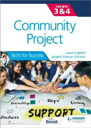 Community Project for the IB MYP 3-4: Skills for Success by Angela Stancar Johnson