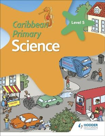 Caribbean Primary Science Book 5 by Karen Morrison