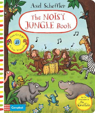Axel Scheffler The Noisy Jungle Book: A press-the-page sound book by Axel Scheffler