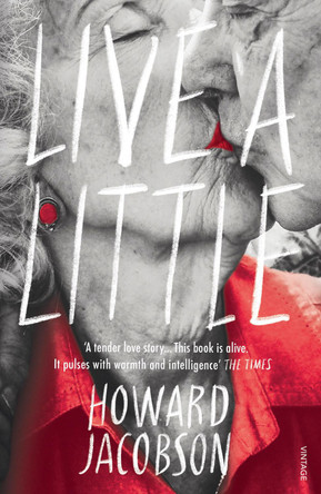 Live a Little by Howard Jacobson