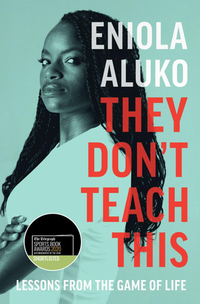 They Don't Teach This by Eniola Aluko