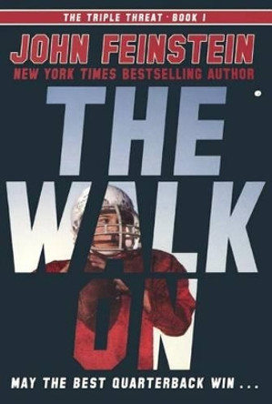The Walk on (the Triple Threat, 1) by John Feinstein 9780606377041