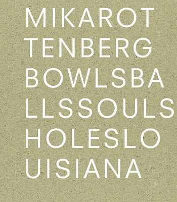 Mika Rottenberg: Bowls Balls Souls Holes by Mika Rottenberg 9788793659513