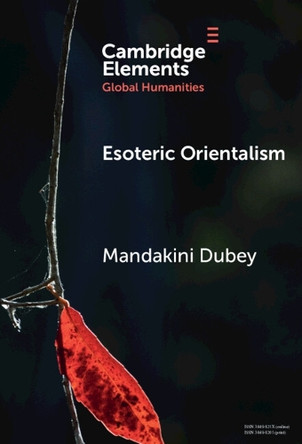 Esoteric Orientalism by Mandakini Dubey 9781009630023
