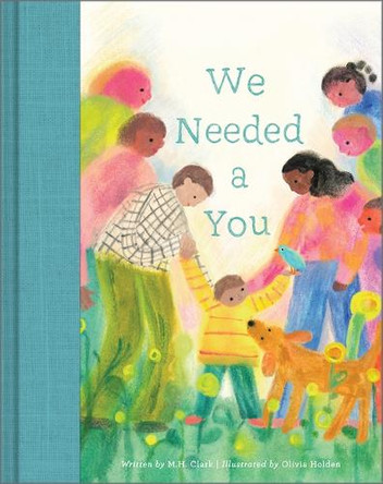 We Needed a You by M H Clark 9781957891439