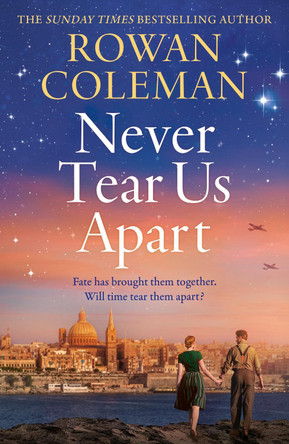 Never Tear Us Apart by Rowan Coleman 9781529376630