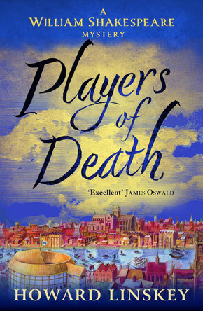 Players of Death: A totally gripping Tudor historical crime thriller Howard Linskey 9781835984604