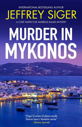 Murder in Mykonos Jeffrey Siger 9781448319046