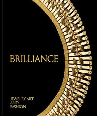 Brilliance: Jewelry Art and Fashion Emily Stoehrer 9780878469055
