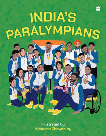 India's Paralympians Mistunee Chowdhury 9789369896745