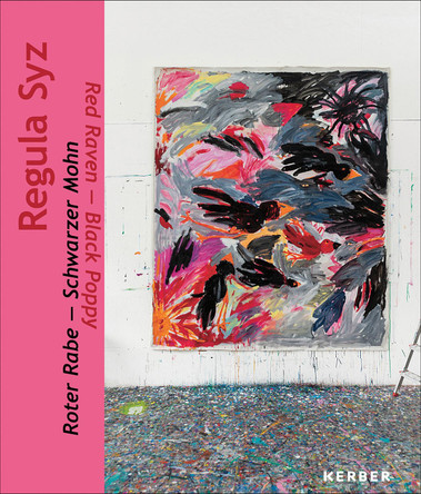 Red Raven – Black Poppy: Regula Syz KunstAuftrieb Zurich 9783735610010