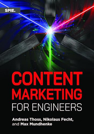 Content Marketing for Engineers by Andreas Thoss 9781510672710