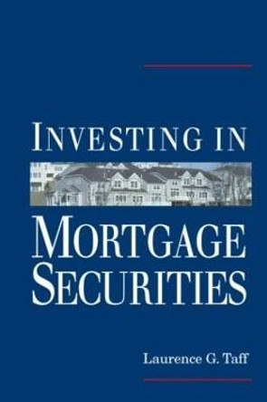 Investing in Mortgage Securities by Laurence G. Taff