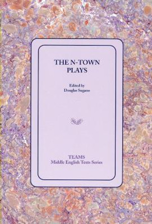 The N-Town Plays by Victor I Scherb