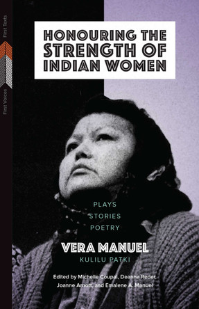 Honouring the Strength of Indian Women: Plays, Stories, Poetry by Vera Manuel 9780887558368