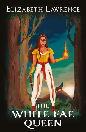 The White Fae Queen Elizabeth Lawrence 9781915200853