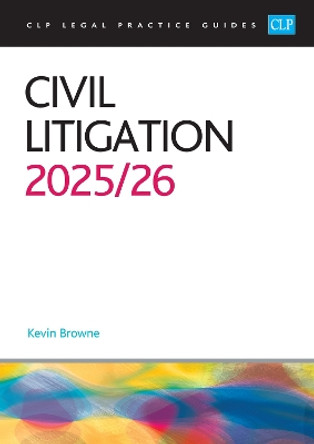 Civil Litigation 2025/26: Legal Practice Course Guides (LPC) Browne 9781805021681