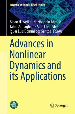 Advances in Nonlinear Dynamics and its Applications Bipan Hazarika 9789819696734