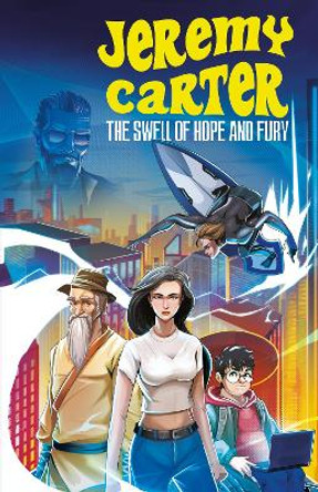 Jeremy Carter: The Swell of Hope and Fury Lior Zelering 9781835841204