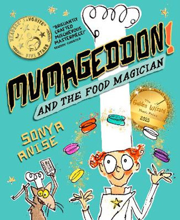 MUMAGEDDON! And the Food Magician Sonya Anise 9781068675157