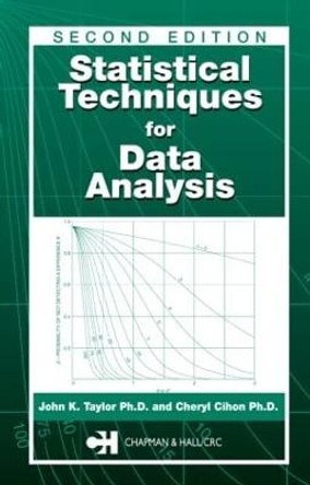 Statistical Techniques for Data Analysis by John Keenan Taylor