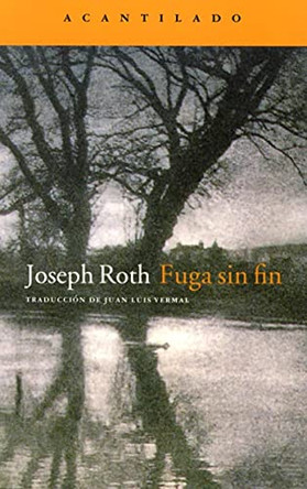 Fuga Sin Fin by Joseph Roth 9788496136007