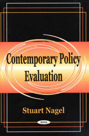 Contemporary Policy Evaluation by Stuart Nagel