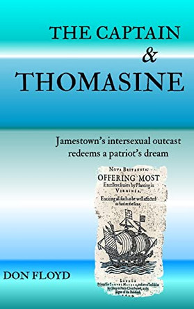 The Captain and Thomasine by Don Floyd 9780557376766