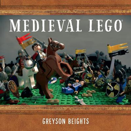 Medieval Lego by Greyson Beights