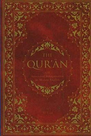 Qur'an: with Annotated Interpretation in Modern English by Ali Unal