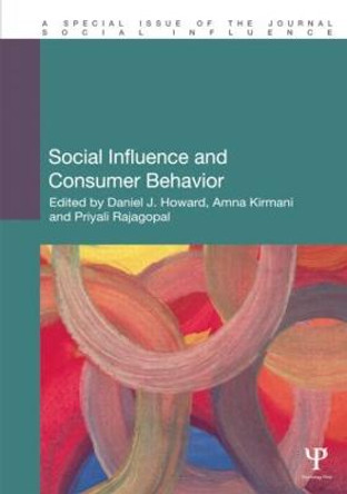 Social Influence and Consumer Behavior by Daniel J. Howard