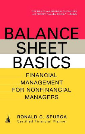 Balance Sheet Basics by Ronald C. Spurga