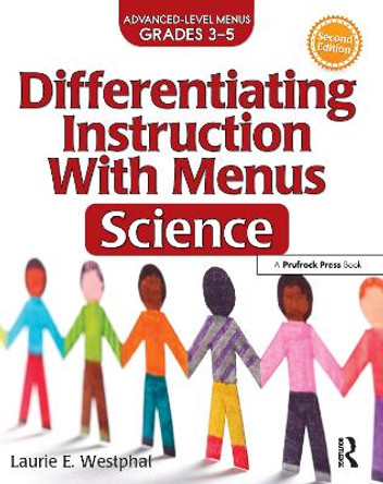 Differentiating Instruction with Menus: Science (Grades 3-5) by Laurie E. Westphal