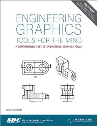 Engineering Graphics Tools for the Mind - 3rd Edition (Including unique access code) by Bryan Graham