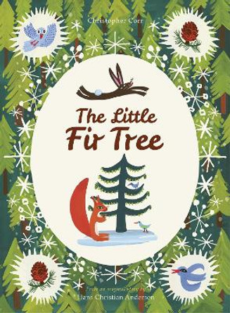 The Little Fir Tree: From an original story by Hans Christian Andersen by Christopher Corr