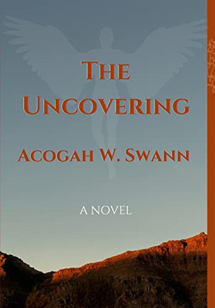 The Uncovering by Acogah Swann 9781008938274