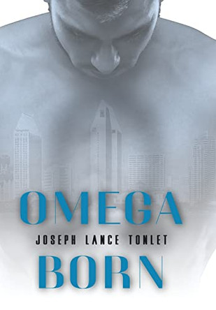 Omega Born by Joseph Lance Tonlet 9781008950993