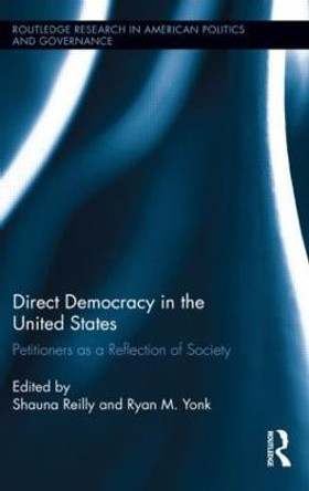 Direct Democracy in the United States: Petitioners as a Reflection of Society by Shauna Reilly