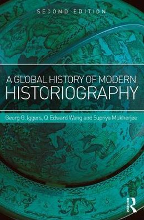 A Global History of Modern Historiography by Q. Edward Wang