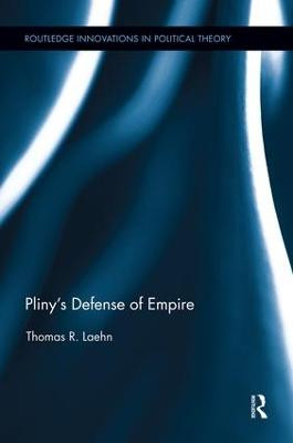 Pliny's Defense of Empire by Thomas R. Laehn