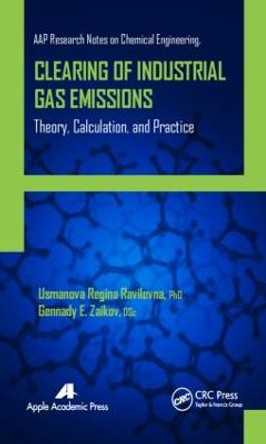 Clearing of Industrial Gas Emissions: Theory, Calculation, and Practice by Usmanova Regina Ravilevna