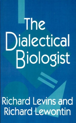The Dialectical Biologist by Richard Levins 9780674202832