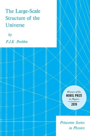 Large-Scale Structure of the Universe by P. J. E. Peebles 9780691082400