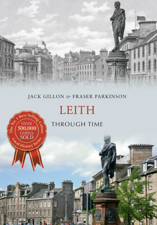 Leith Through Time by Jack Gillon 9781445640648