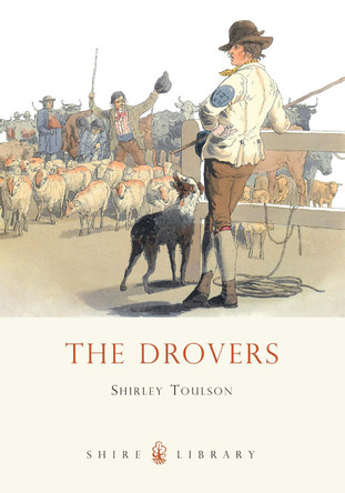 The Drovers by Shirley Toulson 9780747806301