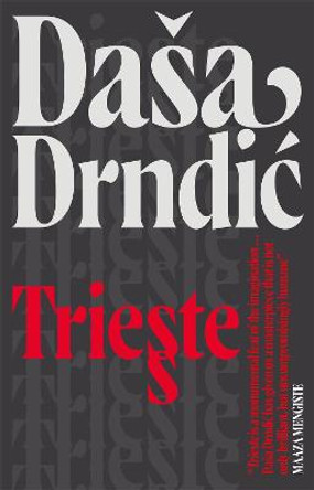 Trieste by Dasa Drndic