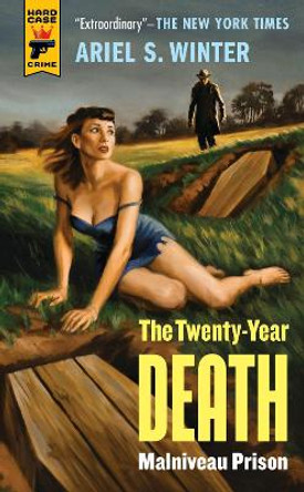 Malvineau Prison: The Twenty-Year Death Trilogy Book 1 by Ariel S. Winter