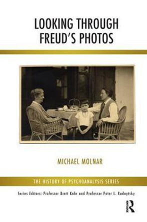 Looking Through Freud's Photos by Michael Molnar